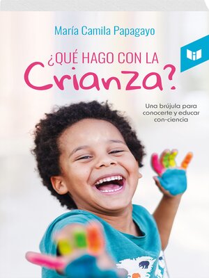 cover image of ¿QUÉ HAGO CON LA CRIANZA?